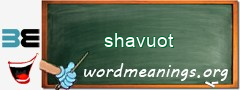 WordMeaning blackboard for shavuot